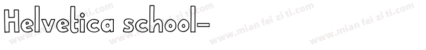 Helvetica school字体转换